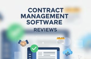 Contract Management Software Reviews: A Smart Buyer’s Guide