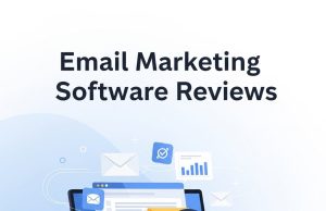 Email Marketing Software Reviews: Best Picks for Every Team